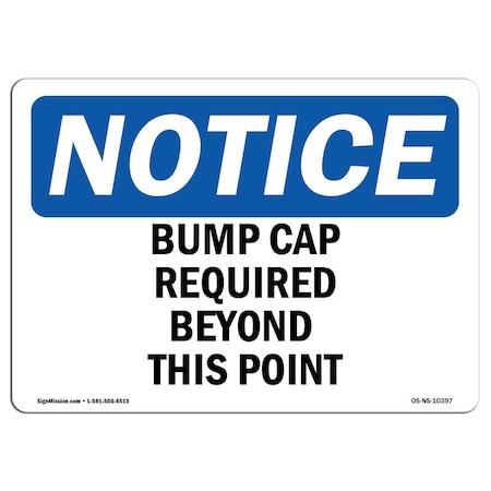 OSHA Notice Sign, Bump Caps Required Beyond This Point, 5in X 3.5in Decal, 10PK